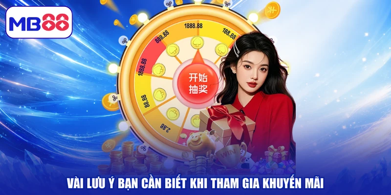 Vài lưu ý bạn cần biết khi tham gia khuyến mãi